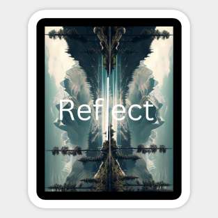 Reflect Yourself Sticker